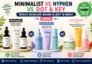 Minimalist vs Hyphen vs Dot & Key