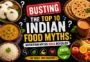 Indian Food Myths