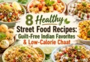 Healthy Street Food Recipes